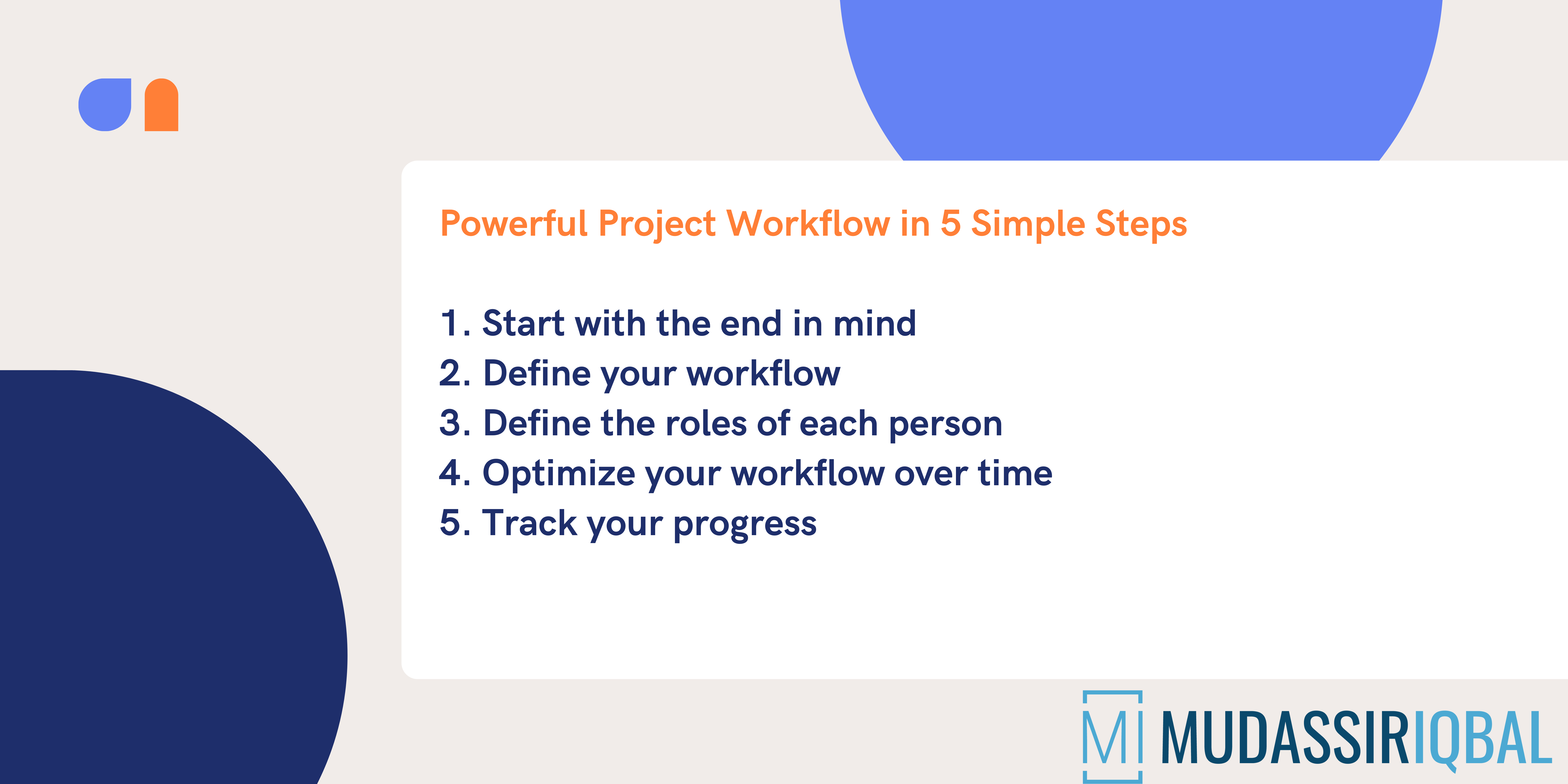 Design A Powerful Project Workflow In 5 Simple Steps Mudassir Iqbal